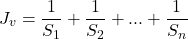 \begin{equation*} J_v=\frac{1}{S_1}+\frac{1}{S_2}+...+\frac{1}{S_n} \end{equation*}